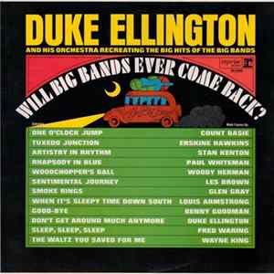 Duke Ellington And His Orchestra - Will Big Bands Ever Come Back? mp3