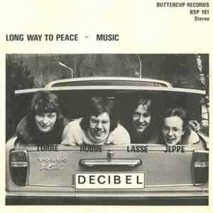 Decibel - Long Way To Peace mp3