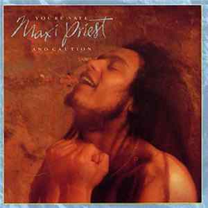Maxi Priest & Caution - You're Safe mp3