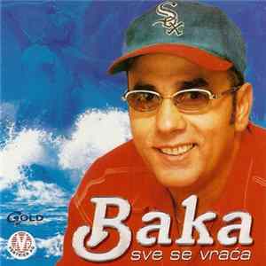 Baka - Sve Se Vraća mp3