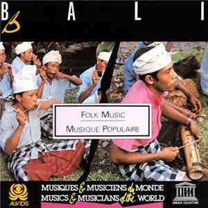 Various - Bali - Folk Music / Musique Populaire mp3