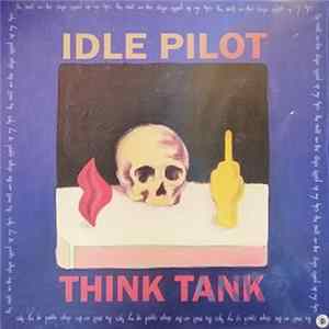 Think Tank (Brooklyn), Idle Pilot - Ripped Lips mp3