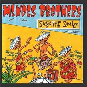 Mendes Brothers - Satelite Zamby mp3