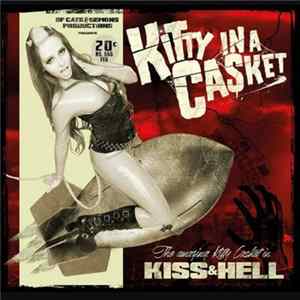 Kitty In A Casket - Kiss & Hell mp3