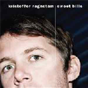 Kristoffer Ragnstam - Sweet Bills mp3