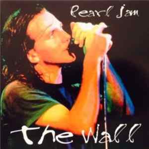 Pearl Jam - The Wall mp3