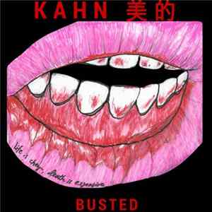 KAHN 美的 - Busted mp3