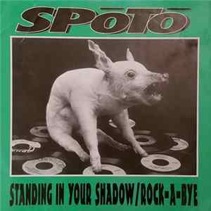 Spoto - Standing In Your Shadow mp3