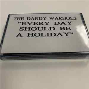 The Dandy Warhols - Every Day Should Be A Holiday mp3