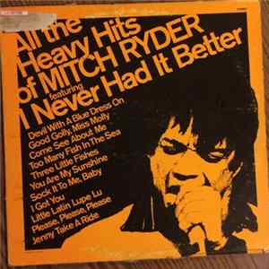 Mitch Ryder - All The Heavy Hits Of Mitch Ryder mp3