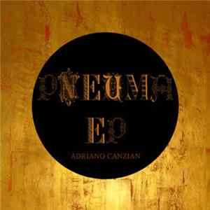 Adriano Canzian - Pneuma EP mp3