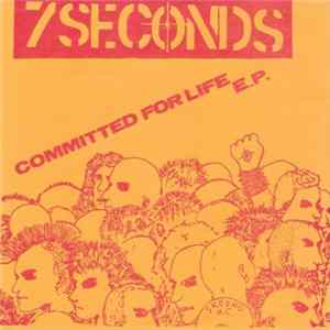 7 Seconds - Committed For Life E.P. mp3