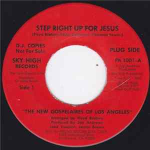 The New Gospelaires Of Los Angeles - Step Right Up For Jesus / Talkin' To The Man mp3