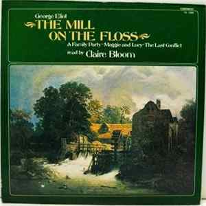 Claire Bloom - George Eliot - The Mill On The Floss - Read By Claire Bloom mp3