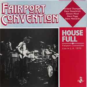 Fairport Convention - House Full - Fairport Convention Live In L.A. 1970 mp3