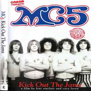 MC5 A Film By Leni Sinclair And Cary Loren - Kick Out The Jams mp3