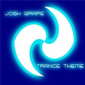 Josh Grape - Trance Theme mp3