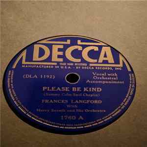 Frances Langford With Harry Sosnik And His Orchestra - Please Be Kind / At Your Beck And Call mp3