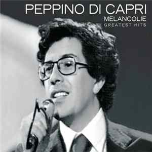 Peppino Di Capri - Melancolie Greatest Hits mp3