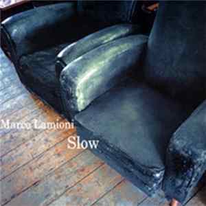 Marco Lamioni - Slow mp3