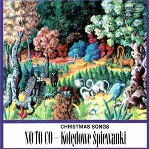 No To Co - Kolędowe Śpiewanki mp3