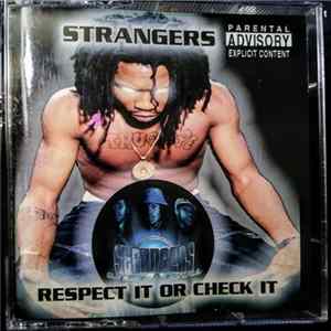 Strangers - Respect It Or Check It mp3