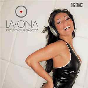 Various - La Ona Presents Club Grooves mp3
