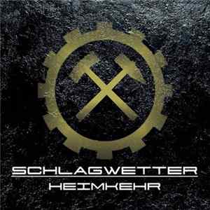 Schlagwetter - Heimkehr mp3