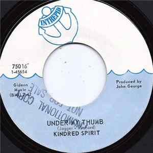 Kindred Spirit - Under My Thumb mp3