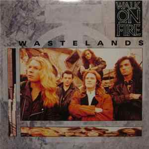 Walk On Fire - Wastelands mp3