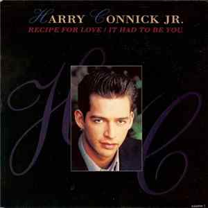 Harry Connick, Jr. - Recipe For Love / It Had To Be You mp3