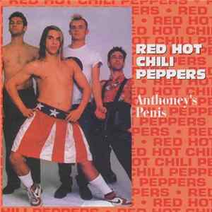 Red Hot Chili Peppers - Anthoney's Penis mp3