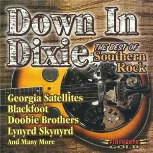 Various - Down In Dixie: The Best Of Southern Rock mp3