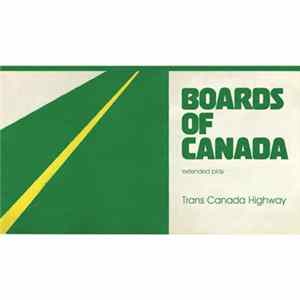 Boards Of Canada - Trans Canada Highway mp3