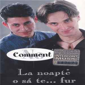 No Comment - La Noapte O Să Te... Fur mp3