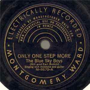 The Blue Sky Boys (Bill And Earl Bolick) - Only One Step More / The East Bound Train mp3