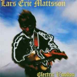 Lars Eric Mattsson - Electric Voodoo mp3