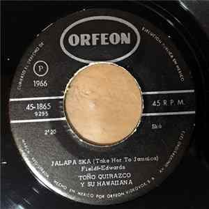Toño Quirazco Y Su Hawaiiana - Jalapa Ska / Ska Monterrey mp3