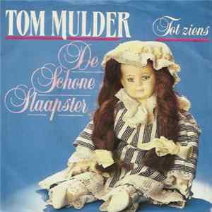 Tom Mulder - De Schone Slaapster mp3