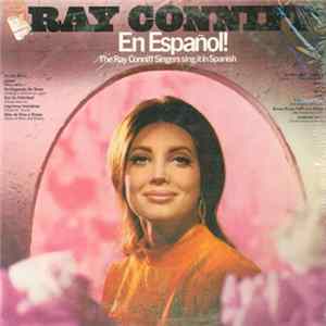 Ray Conniff Singers, The - Ray Conniff En Espanol! The Ray Conniff Singers Sing It In Spanish mp3