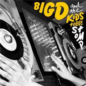 Big D And The Kids Table - Stomp mp3