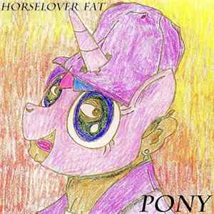 Horselover Fat, The Most Ever Company - Pony mp3