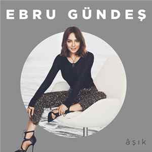 Ebru Gündeş - Âşık mp3