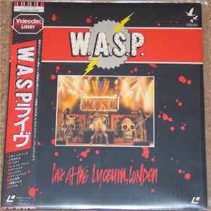 W.A.S.P. - Live At The Lyceum, London mp3