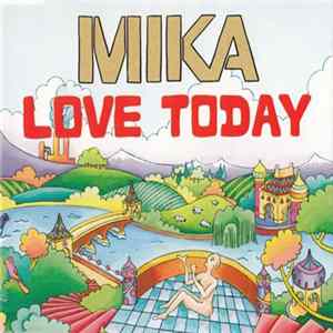 MIKA - Love Today mp3