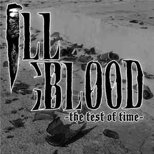 Ill Blood - The Test Of Time mp3