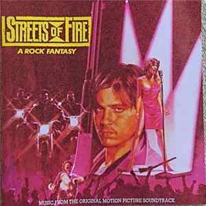 Various - Streets Of Fire - A Rock Fantasy (Music From The Original Motion Picture Soundtrack) mp3