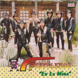 Banda Pistoleros - En La Mira mp3