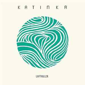 Katinka - Lufthuller mp3