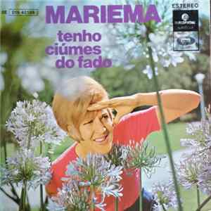 Mariema - Tenho Ciúmes Do Fado mp3